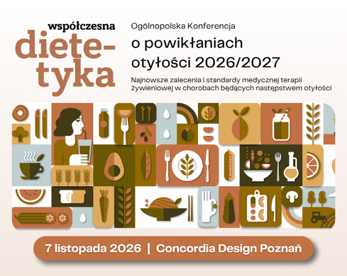 Konferencja Współczesna Dietetyka o powikłaniach otyłości 2026/2027 - zobacz szczegóły